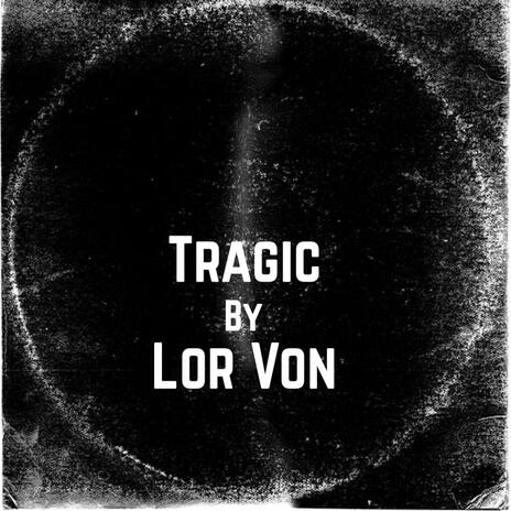 Tragic | Boomplay Music