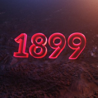 1899 lyrics | Boomplay Music