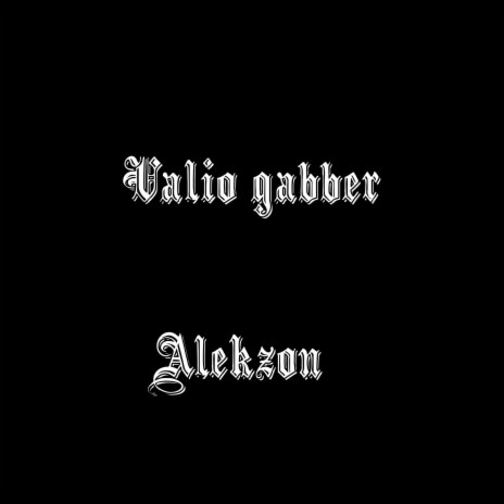 Valio Gabber (Extended)