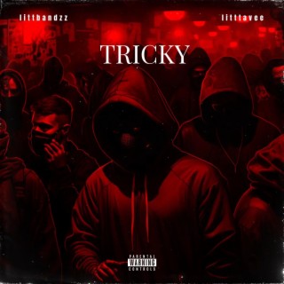 Tricky ft. LittAveee lyrics | Boomplay Music