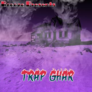 Trap Ghar