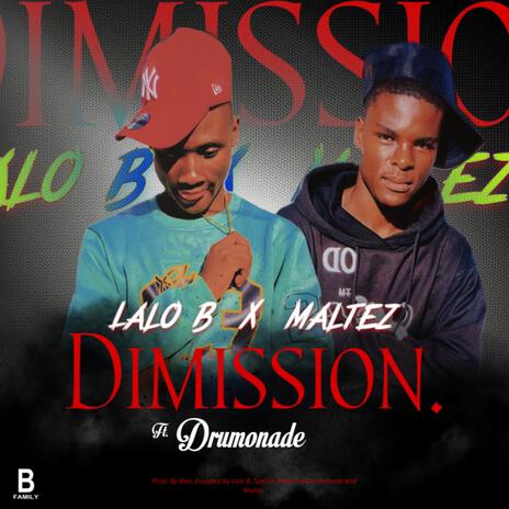 Dimission ft. Maltez & Drumonade | Boomplay Music