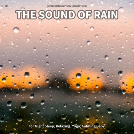 Loving Rain Sound ft. Rain Sounds & Yoga