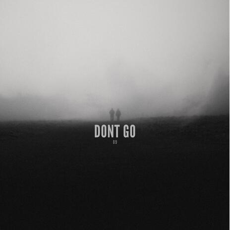 DONT GOH | Boomplay Music