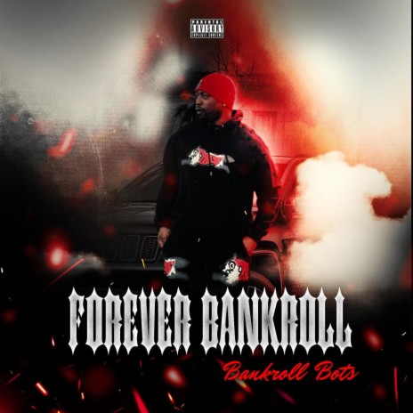Forever Bankroll | Boomplay Music