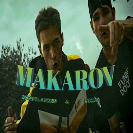 MAKAROV ft. STON3 | Boomplay Music