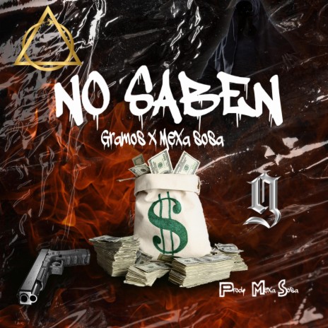 No Saben ft. Gramos & Sosa Worldwide