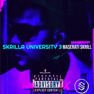 Skrilla University 3