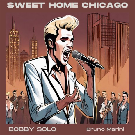 Sweet home Chicago ft. Bruno Marini | Boomplay Music