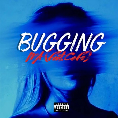 Bugging ft. CEFO | Boomplay Music