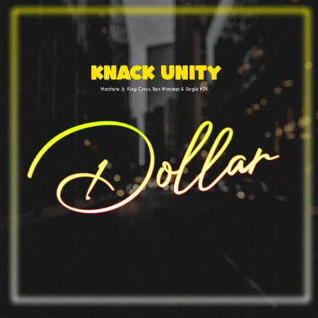 Dollar ft. Knack Unity