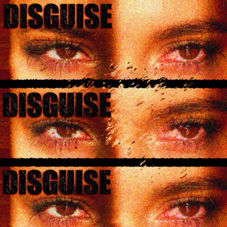 disguise | Boomplay Music