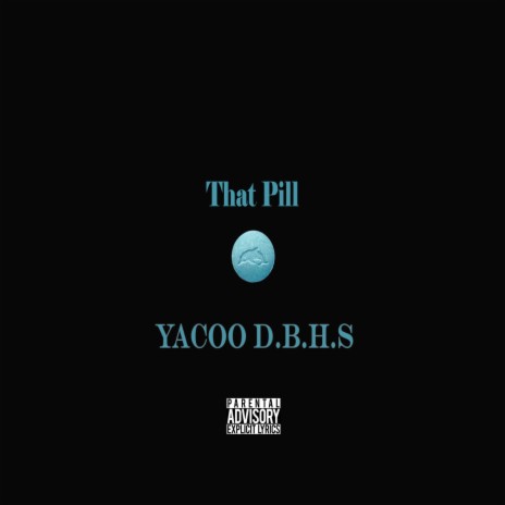 That Pill | Boomplay Music