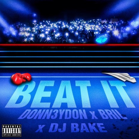 Beat It ft. Bril & DJ Bake