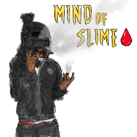 Mind of Slime | Boomplay Music