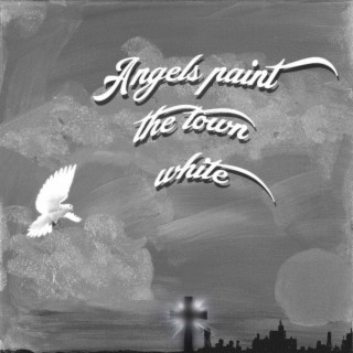 Angels paint the town White