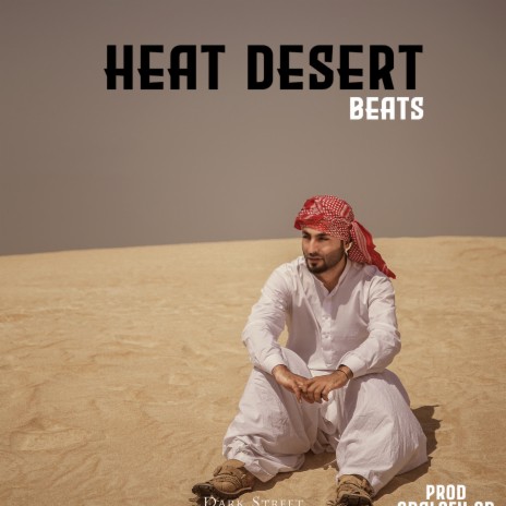 Heat Desert Beats ft. Qbaloch QB | Boomplay Music