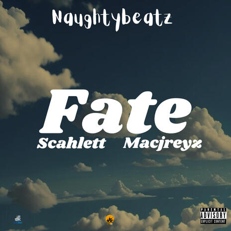 Fate ft. Scahlett & Macjreyz | Boomplay Music