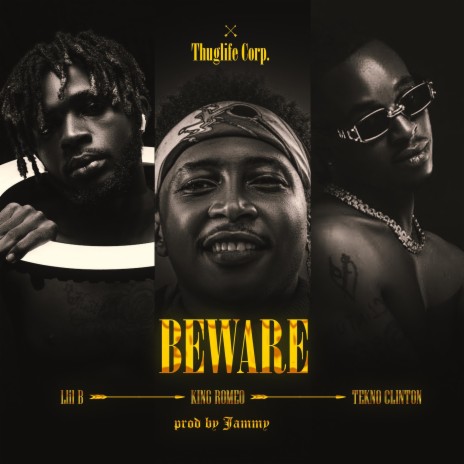 Beware ft. King Romeo & Tekno clinton | Boomplay Music