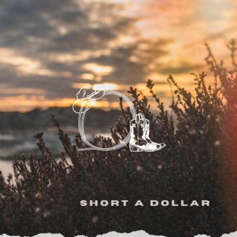 Short a Dollar | Boomplay Music