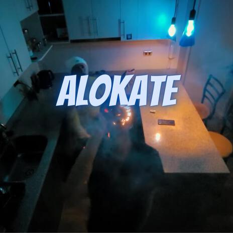 Alokate ft. Ditnous | Boomplay Music