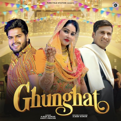 Ghunghat ft. Riya Kajla, Sumit Kajla & Aarti Proche
