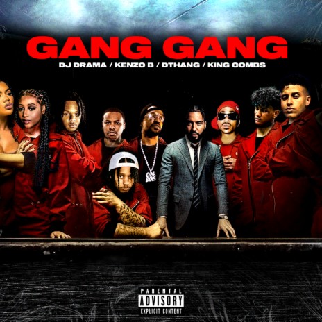 Gang Gang ft. DJ Drama, Dthang & King Combs | Boomplay Music