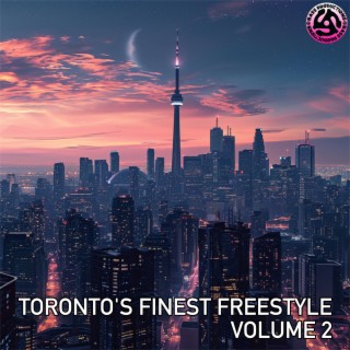 Toronto's Finest Freestyle - Volume 2