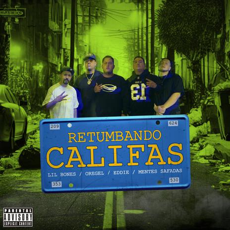 RETUMBANDO CALIFAS ft. Lil Bones, Oregel & Eddie | Boomplay Music