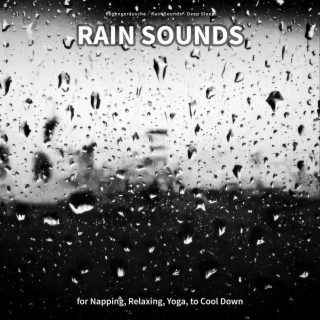 #1 Rain Sounds for Napping, Relaxing, Yoga, to Cool Down