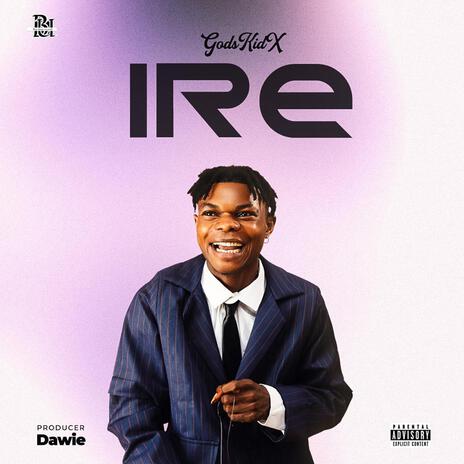 Ire | Boomplay Music