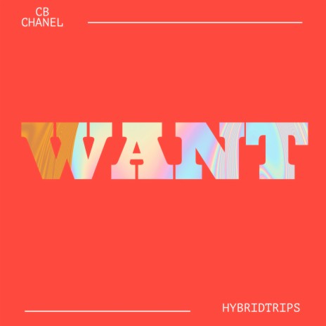 Want ft. Hybridtrips | Boomplay Music