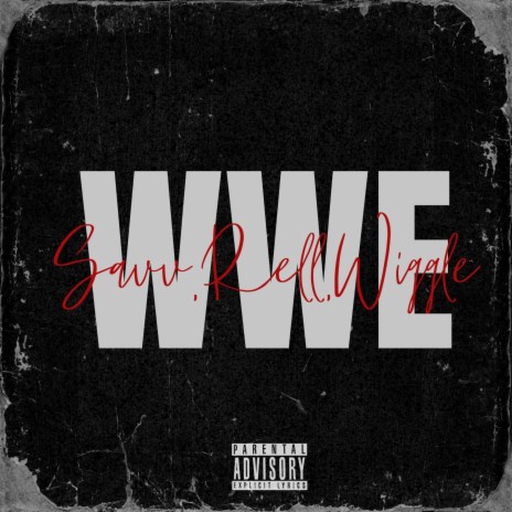 WWE ft. Savv Rell | Boomplay Music