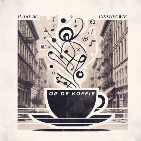 Op De Koffie ft. Hadie HC | Boomplay Music