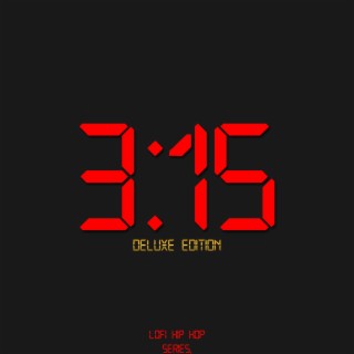 3:15 (Deluxe Edition)