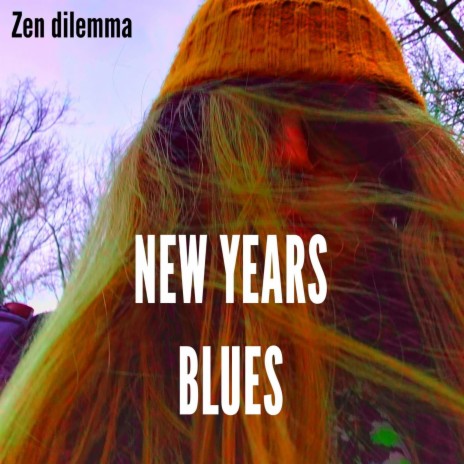New years blues | Boomplay Music