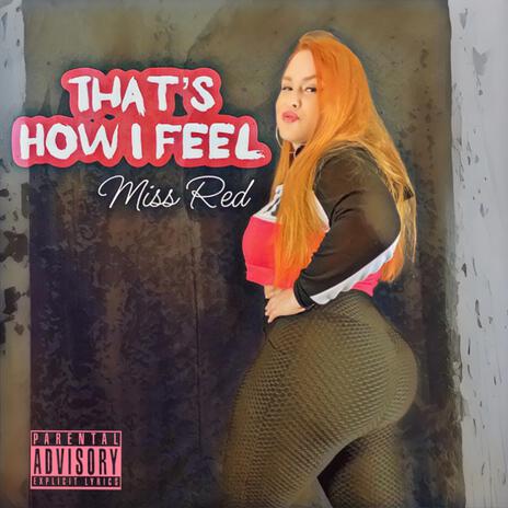 That's How I Feel | Boomplay Music