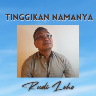 Tinggikan Namanya