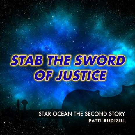 Stab the Sword of Justice (From Star Ocean the Second Story) (String Ensemble Version) | Boomplay Music