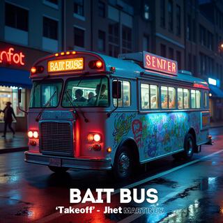 Bait Bus