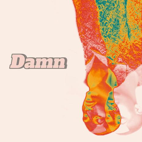 Damn | Boomplay Music