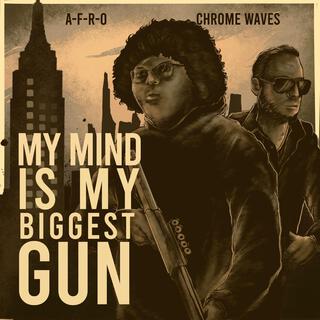 My Mind Is My Biggest Gun EP