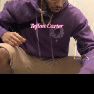 Teflon Carter