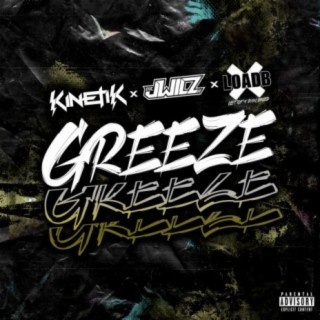 Greeze