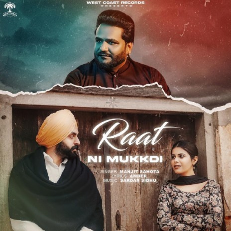 Raat Ni Mukkdi ft. Amber & Sardar Sidhu | Boomplay Music