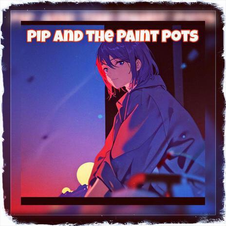 Pip and the Paint Pots