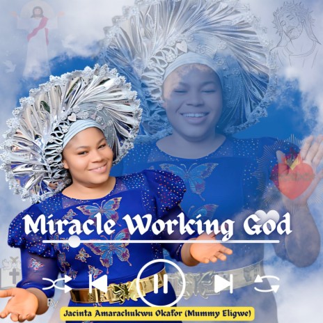 Miracle Working God | Boomplay Music