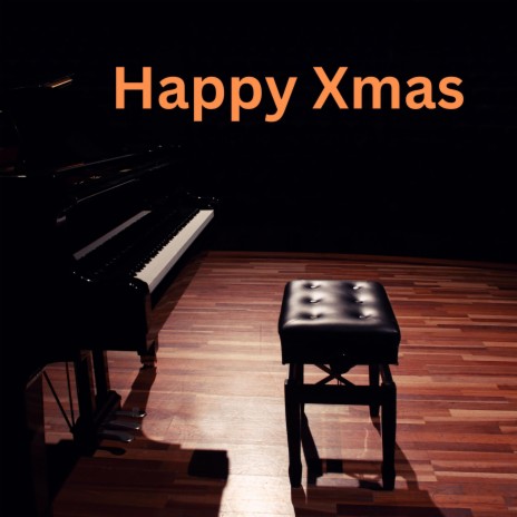 Happy Xmas (Piano Version) | Boomplay Music