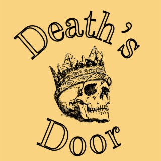 Death’s Door Podcast