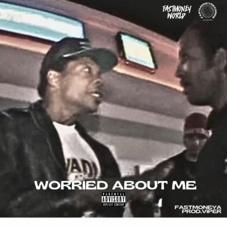 Worried About Me | Boomplay Music